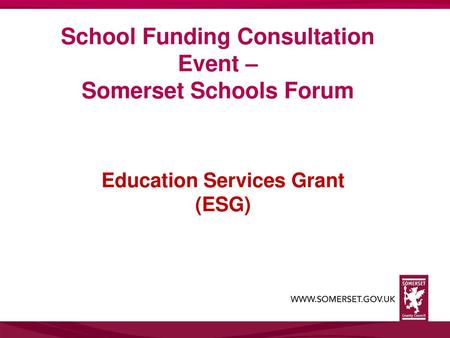 School Funding Consultation Event – Somerset Schools Forum