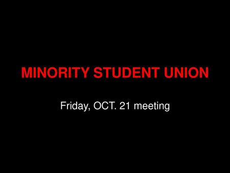 MINORITY STUDENT UNION