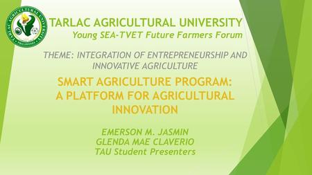 TARLAC AGRICULTURAL UNIVERSITY Young SEA-TVET Future Farmers Forum