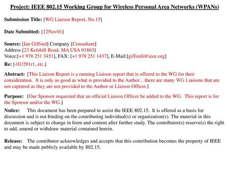 Submission Title: [WG Liaison Report, No.15] Date Submitted: [12Nov01]