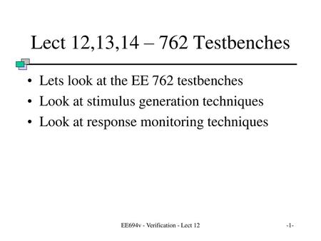 EE694v - Verification - Lect 12