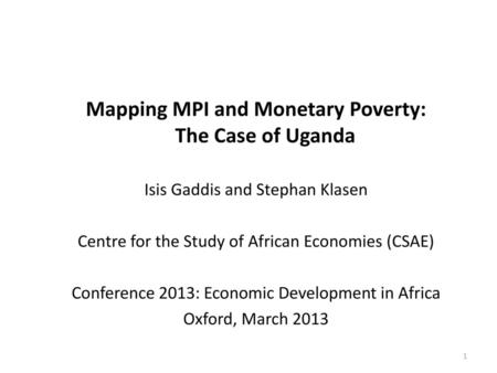 Mapping MPI and Monetary Poverty: The Case of Uganda