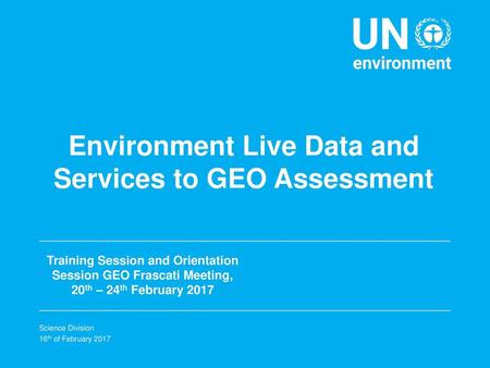 Environment Live Data and Services to GEO Assessment