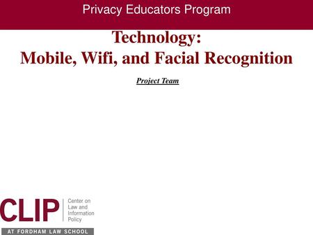 Technology: Mobile, Wifi, and Facial Recognition