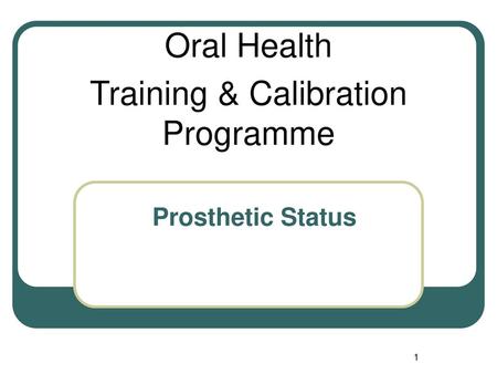 Oral Health Training & Calibration Programme