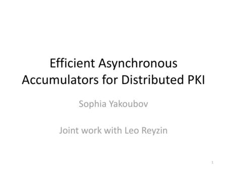 Efficient Asynchronous Accumulators for Distributed PKI