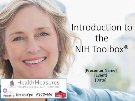 Introduction to the NIH Toolbox®