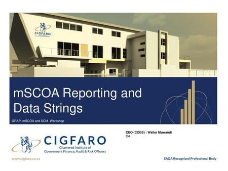 mSCOA Reporting and Data Strings GRAP, mSCOA and SCM Workshop