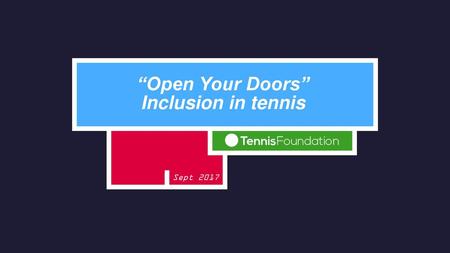 “Open Your Doors” Inclusion in tennis