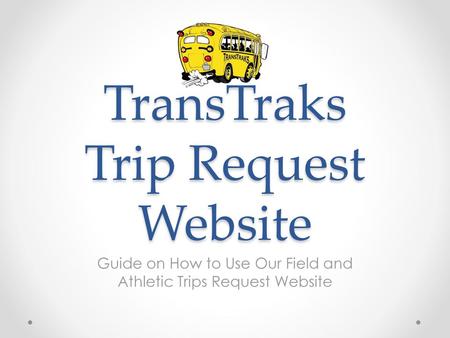 TransTraks Trip Request Website