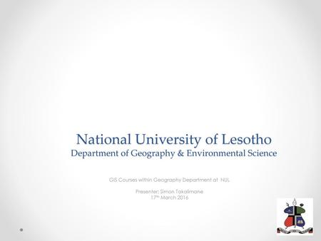 GIS Courses within Geography Department at  NUL