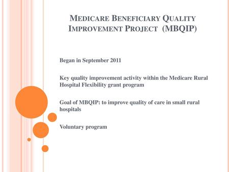 Medicare Beneficiary Quality Improvement Project (MBQIP)