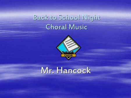 Back to School Night Choral Music