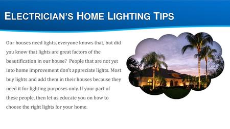 ELECTRICIAN’S HOME LIGHTING TIPS