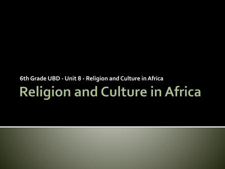 Religion and Culture in Africa