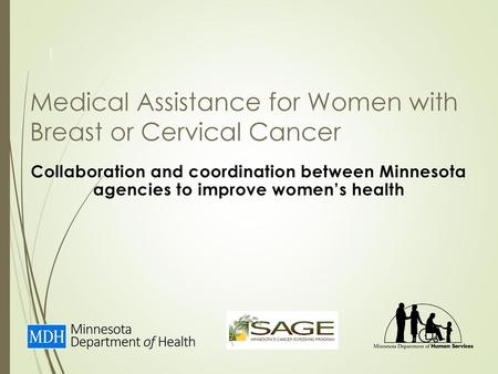 Medical Assistance for Women with Breast or Cervical Cancer