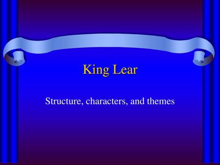 Structure, characters, and themes