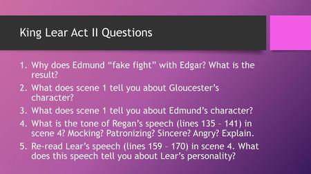 King Lear Act II Questions