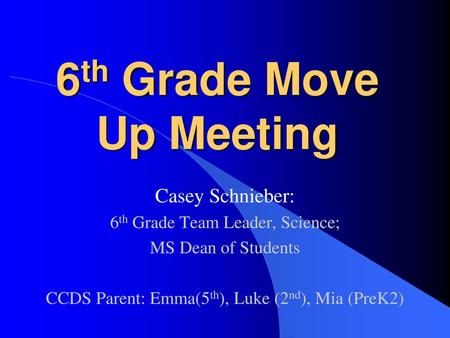 6th Grade Move Up Meeting