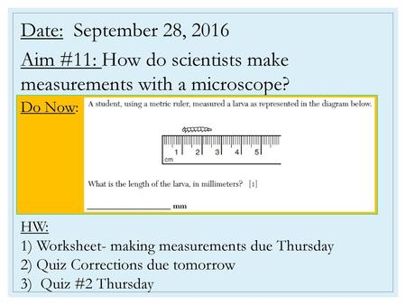 Aim #11: How do scientists make measurements with a microscope?