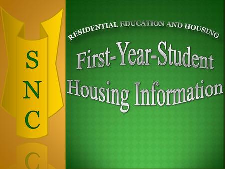 Residential education and housing