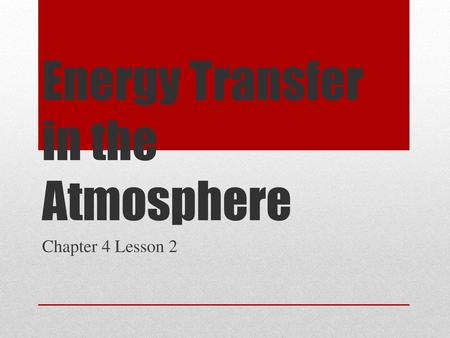 Energy Transfer in the Atmosphere