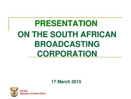 ON THE SOUTH AFRICAN BROADCASTING CORPORATION