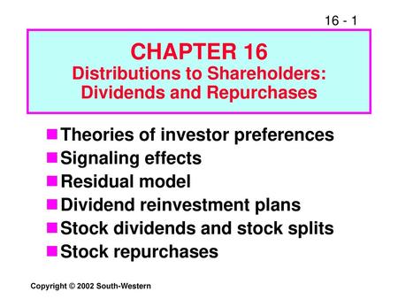 CHAPTER 16 Distributions to Shareholders: Dividends and Repurchases