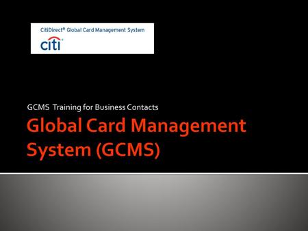 Global Card Management System (GCMS)