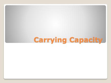 Carrying Capacity.