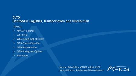 CLTD Certified in Logistics, Transportation and Distribution