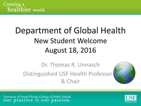 Department of Global Health New Student Welcome August 18, 2016