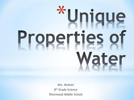 Unique Properties of Water