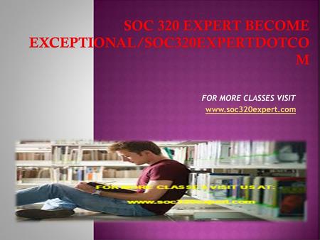 soc 320 expert Become Exceptional/soc320expertdotcom