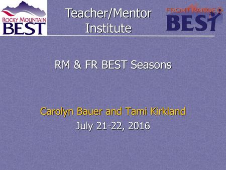 Carolyn Bauer and Tami Kirkland July 21-22, 2016