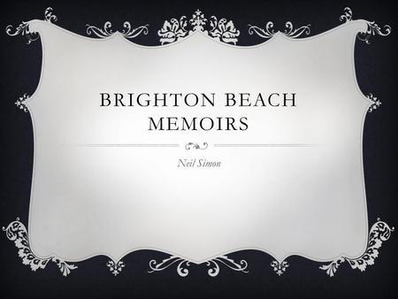 Brighton beach memoirs