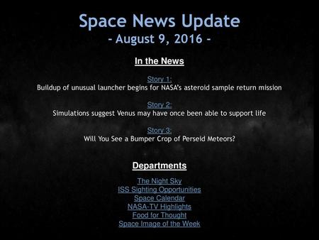 Space News Update - August 9, In the News Departments Story 1: