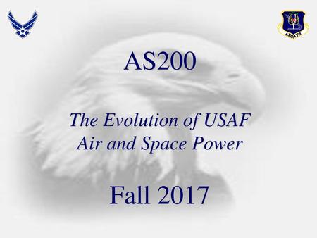 AS200 The Evolution of USAF Air and Space Power