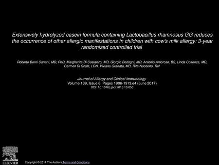 Extensively hydrolyzed casein formula containing Lactobacillus rhamnosus GG reduces the occurrence of other allergic manifestations in children with cow's.