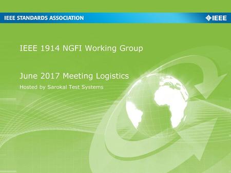 IEEE 1914 NGFI Working Group June 2017 Meeting Logistics