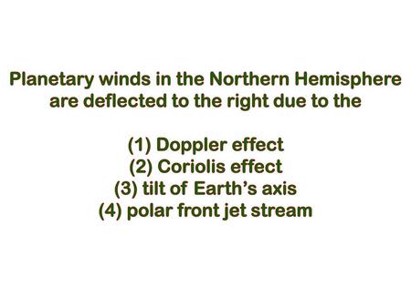 Planetary winds in the Northern Hemisphere