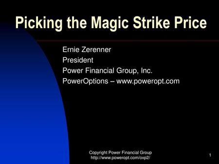 Picking the Magic Strike Price