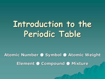 Introduction to the Periodic Table