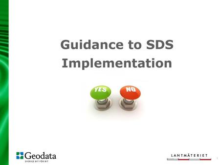 Guidance to SDS Implementation