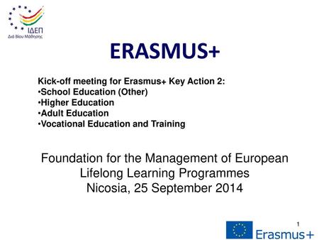 ERASMUS+ Foundation for the Management of European