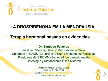 LA DROSPIRENONA EM LA MENOPAUSIA Terapia hormonal basada en evidencias