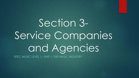 Section 3- Service Companies and Agencies