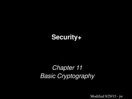 Chapter 11 Basic Cryptography