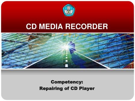 Competency: Repairing of CD Player