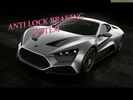 ANTI LOCK BRAKING SYSTEM